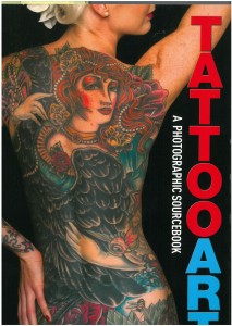 TATTOO ART A PHOTOGRAPHIC SOURCEBOOK - 2012