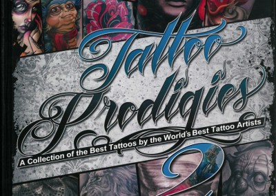 TATTOO PRODIGIES - A COLLECTION OF THE BEST TATTOOS BY THE WORLD'S BEST TATTOO ARTISTS NO.2 - 2014