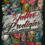 TATTOO PRODIGIES – A COLLECTION OF THE BEST TATTOOS BY THE WORLDS BEST TATTOO ARTISTS No. 1 – 2010-Titel